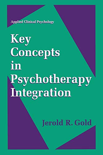 Key Concepts in Psychotherapy Integration (Nato Science Series B: (Closed))