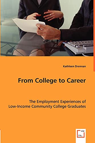 From College to Career: The Employment Experiences of Low-Income Community College Graduates