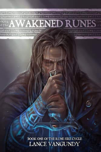 Awakened Runes: Book One of the Rune Fire Cycle