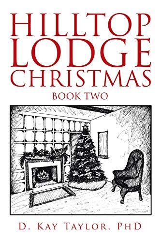 Hilltop Lodge Christmas: second book