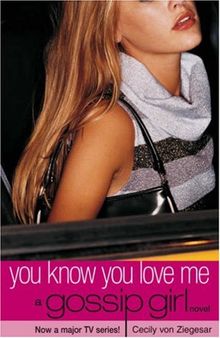 Gossip Girl 2: You Know You Love Me von von Ziegesar, Cecily | Buch | Zustand sehr gut