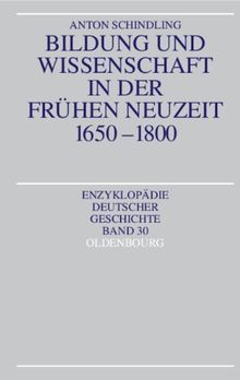 Bildung und Wissenschaft in der Frühen Neuzeit 1650-1800