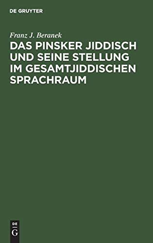Das Pinsker Jiddisch und seine Stellung im gesamtjiddischen Sprachraum