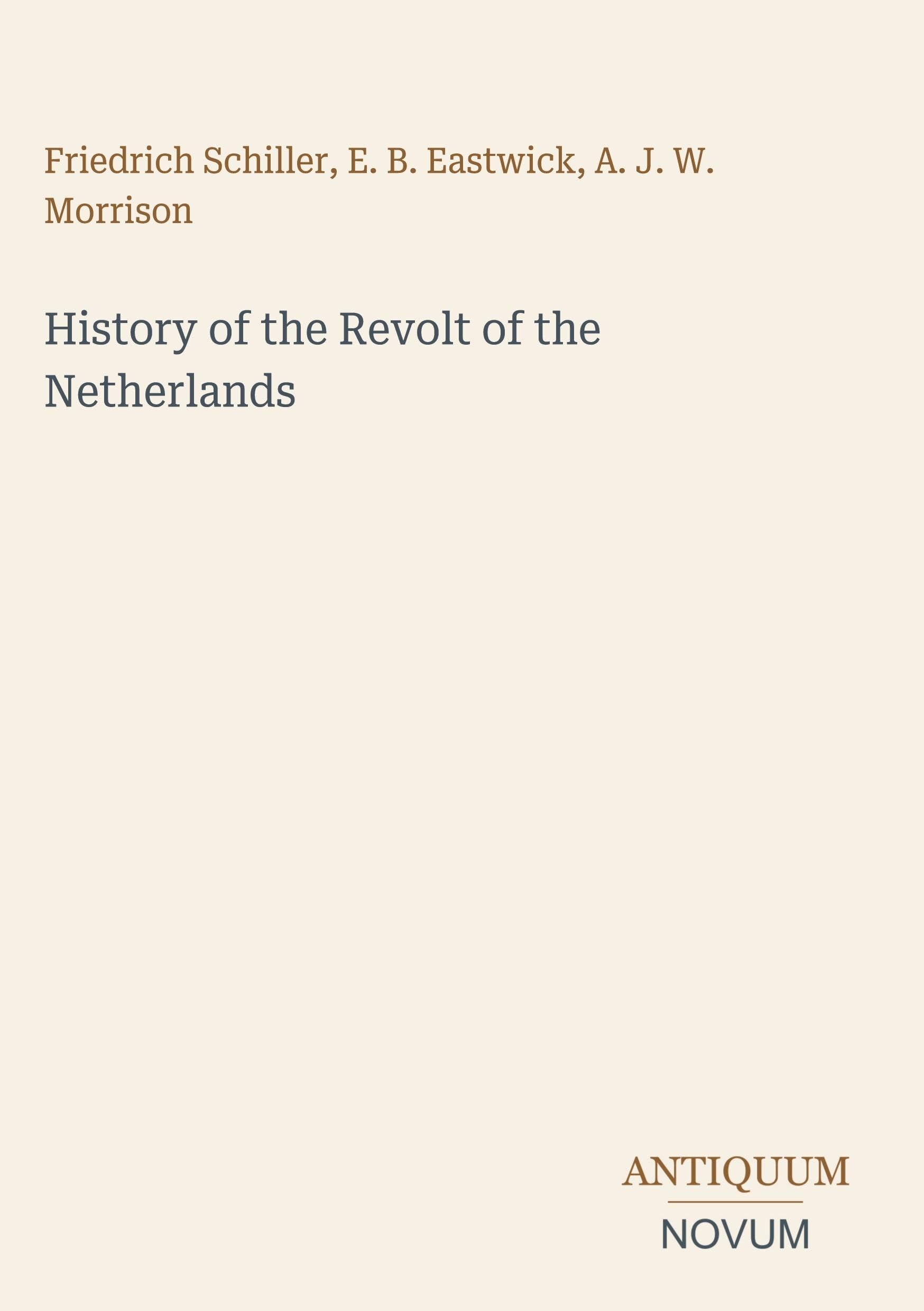 History of the Revolt of the Netherlands