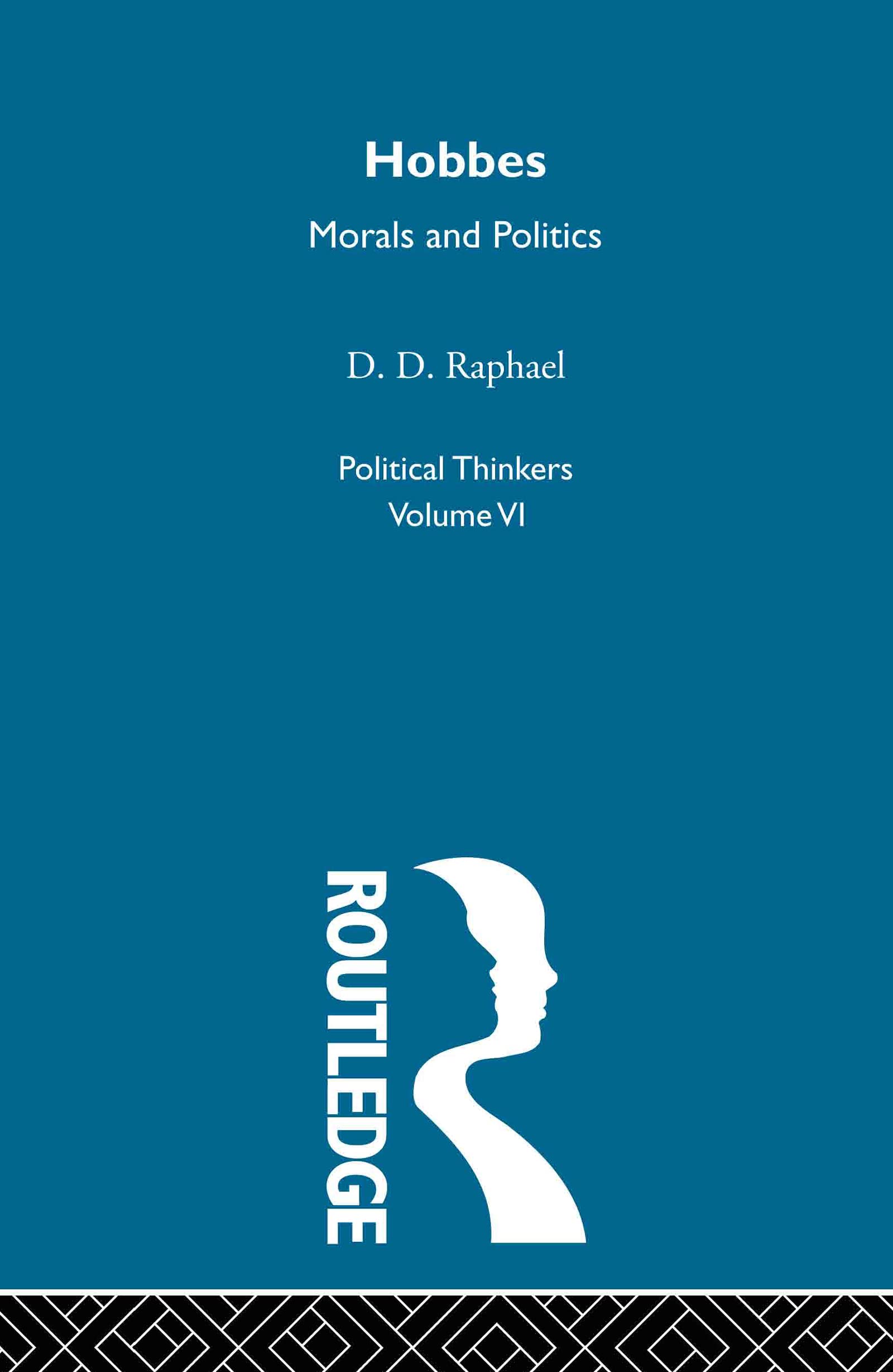 Hobbes: Morals and Politics (Political Thinkers, Band 6)
