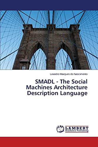 SMADL - The Social Machines Architecture Description Language