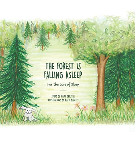 The Forest Is Falling Asleep: For the Love of Sleep