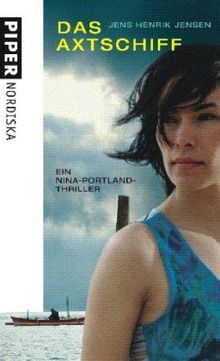 Das Axtschiff: Ein Nina-Portland-Thriller