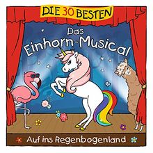 Die 30 besten: Das Einhorn-Musical von Simone Sommerland, Karsten Glück | CD | Zustand gut