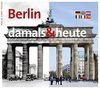 Berlin - damals und heute