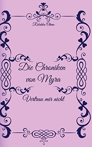 Die Chroniken von Myra: Vertrau mir nicht