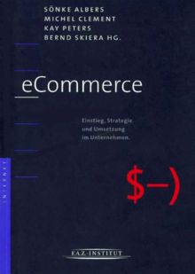 eCommerce.Einstieg, Strategie und Umsetzung im Unternehmen.