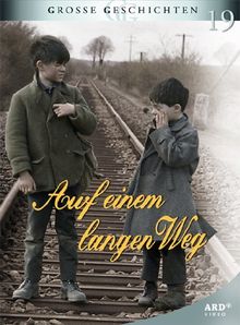 Auf einem langen Weg - Grosse Geschichten 19