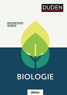 Basiswissen Schule Abitur - Biologie: Das Standardwerk für die Oberstufe