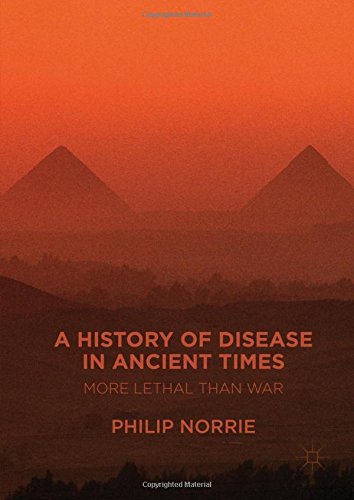 A History of Disease in Ancient Times: More Lethal than War