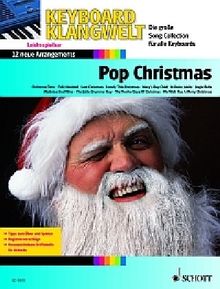 Pop Christmas: 16 neue Arrangements. Keyboard.: 16 leichte Arrangements für Keyboard (Keyboard Klangwelt)