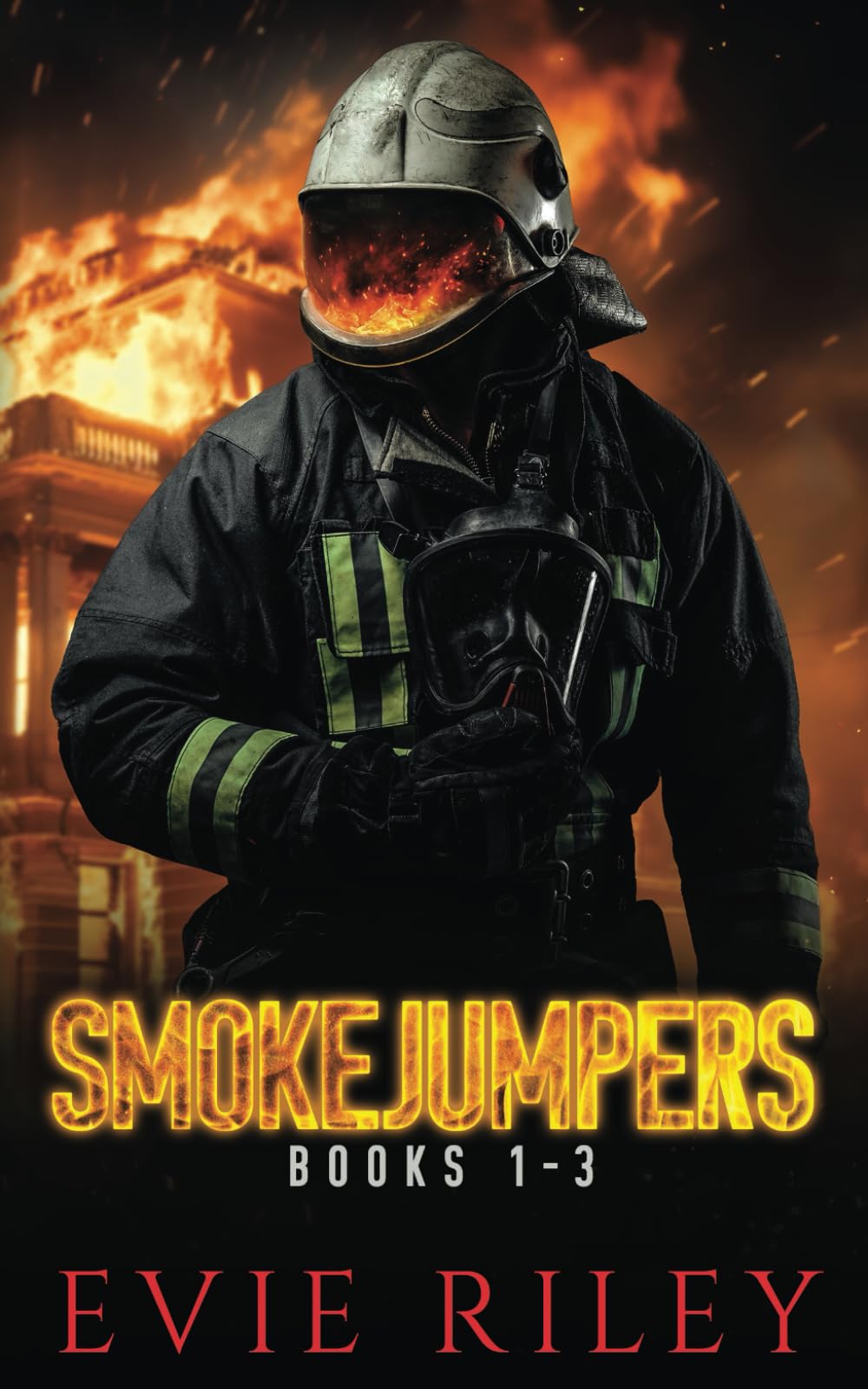 Smokejumpers Series Omnibus Volume One: Books 1-3