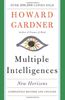 Multiple Intelligences: New Horizons: New Horizons in Theory and Practice