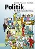 Politik für die Berufsvorbereitung. Schülerausgabe: Gemeinschaftskunde, Sozialkunde, Politik