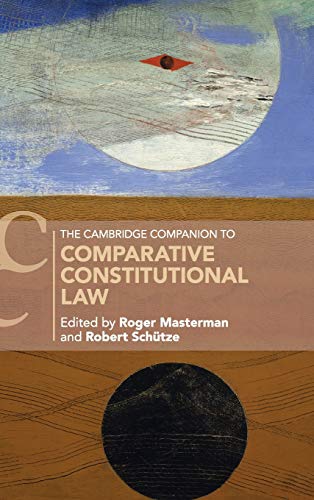 The Cambridge Companion to Comparative Constitutional Law (Cambridge Companions to Law)