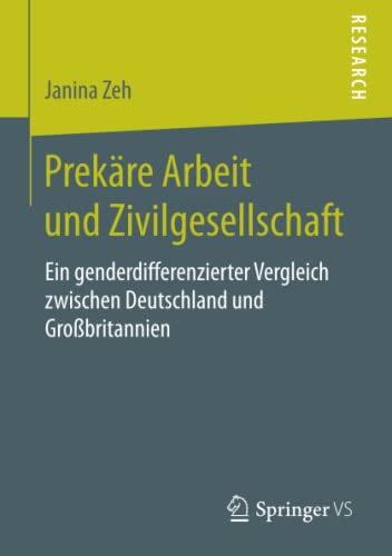 Prekäre Arbeit und Zivilgesellschaft: Ein genderdifferenzierter Vergleich zwischen Deutschland und Großbritannien