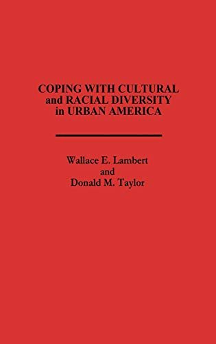 Coping with Cultural and Racial Diversity in Urban America