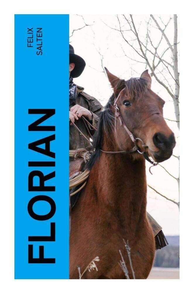 Florian: Das Pferd des Kaisers