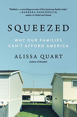 Squeezed: Why Our Families Can't Afford America
