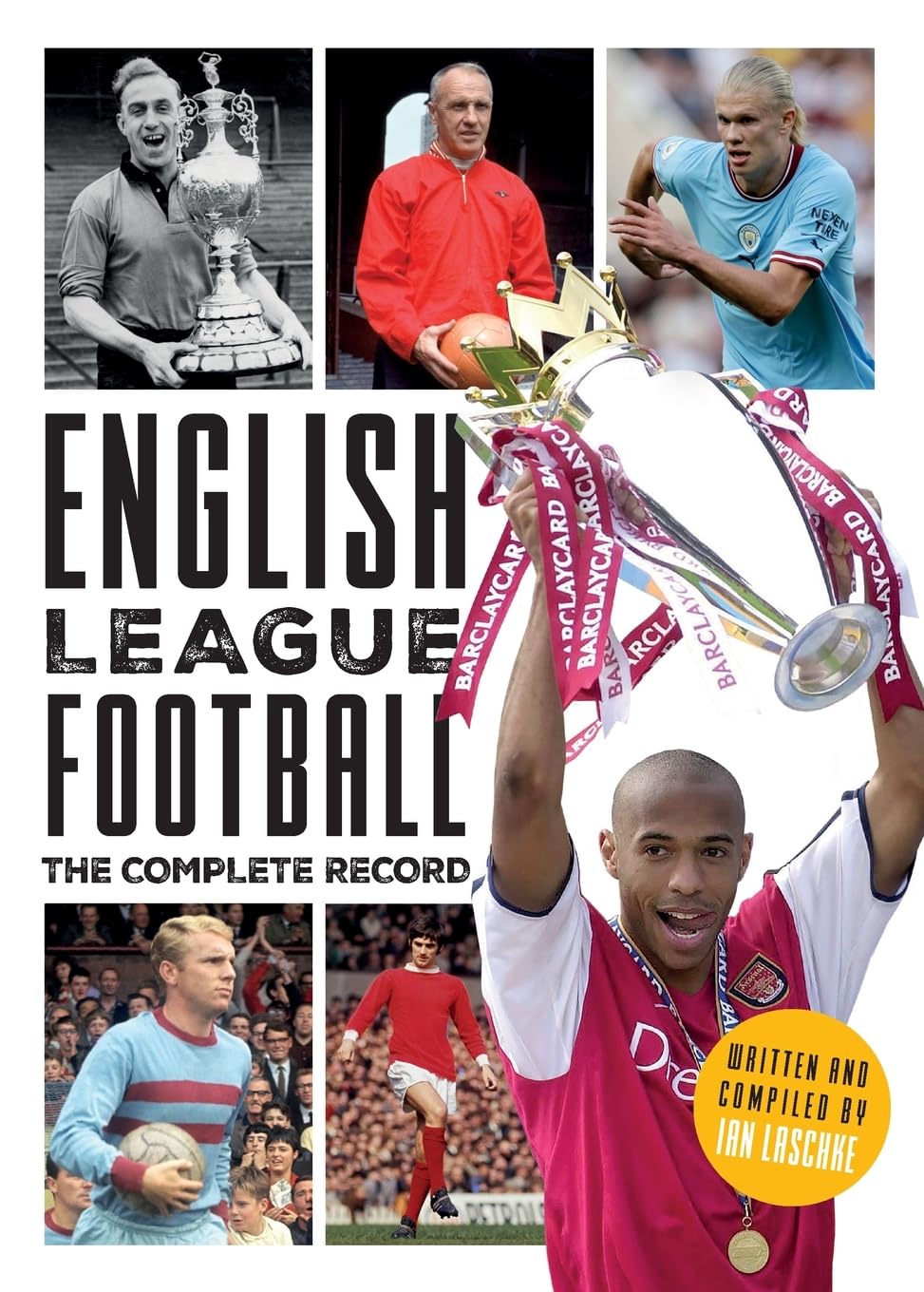 Ian Laschke English League Football, The Complete Record