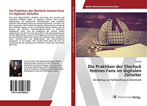 Die Praktiken der Sherlock Holmes-Fans im digitalen Zeitalter: Ein Beitrag zur Fanforschung in Österreich