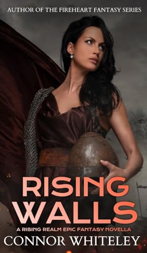 Rising Walls: A Rising Realm Epic Fantasy Novella (The Rising Realm Epic Fantasy, Band 2)