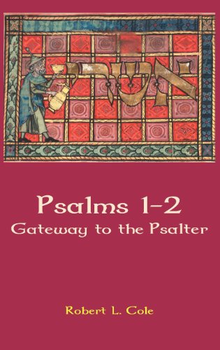 Psalms 1-2: Gateway to the Psalter (Hebrew Bible Monographs, Band 37)
