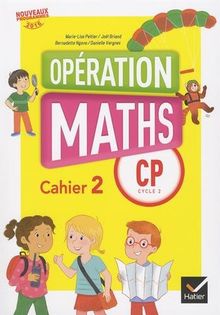 Opération maths CP cycle 2 : Cahier 2, périodes 3, 4 et 5