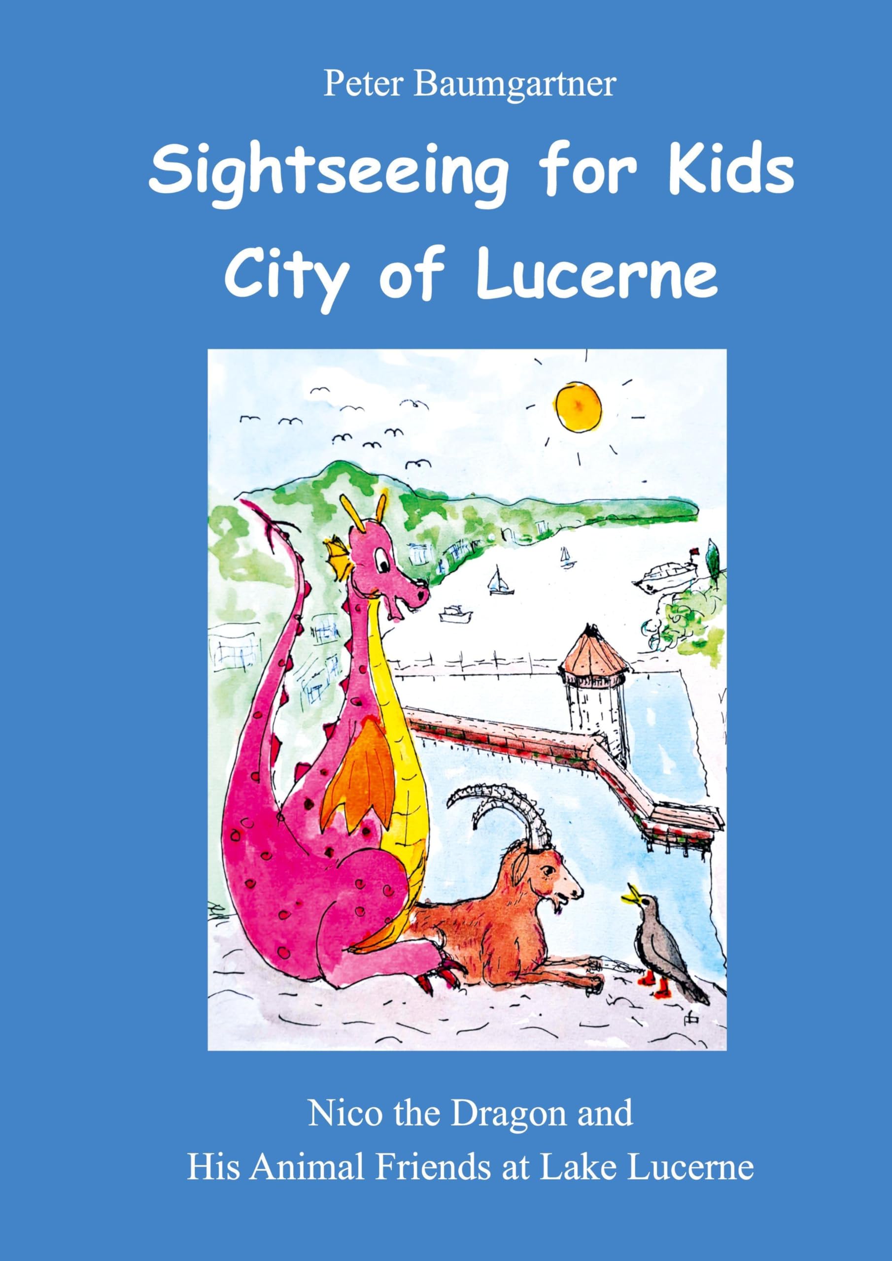 Sightseeing for Kids in the City of Lucerne: Nico the Dragon and His Animal Friends at Lake Lucerne