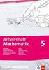 Arbeitsheft Mathematik: Arbeitsheft mit Lösungsheft Klasse 5 (Arbeitsheft Mathematik. Ausgabe ab 2019)