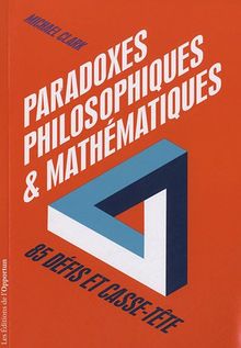 Paradoxes philosophiques et mathématiques