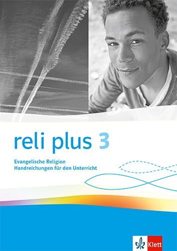reli plus 3: Handreichungen für den Unterricht Klasse 9/10 (reli plus. Ausgabe ab 2022)