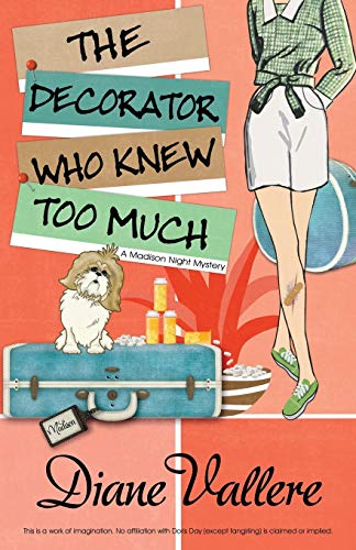The Decorator Who Knew Too Much (A Madison Night Mystery, Band 4)