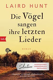 Die Vögel sangen ihre letzten Lieder: Roman