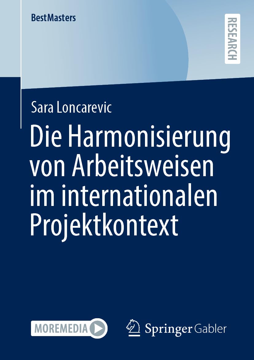 Die Harmonisierung von Arbeitsweisen im internationalen Projektkontext: DE (BestMasters)