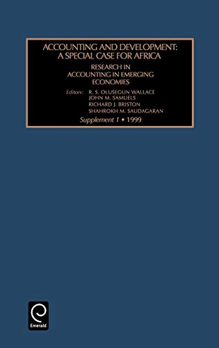 Accoun Develop Rass1h: A Special Case for Africa : Research in Accounting in Emerging Economies (Research in Accounting in Emerging Economies, Supp. 1)