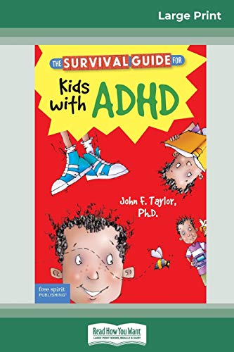 Taylor, John F. The Survival Guide For Kids With Adhd, Updated Edition (16pt Large Print Edition)