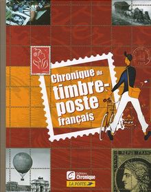 Chronique du timbre-poste français