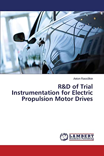 R&D of Trial Instrumentation for Electric Propulsion Motor Drives