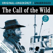 The Call of the Wild / Ruf der Wildnis. MP3-CD. Die englische Originalfassung ungekürzt