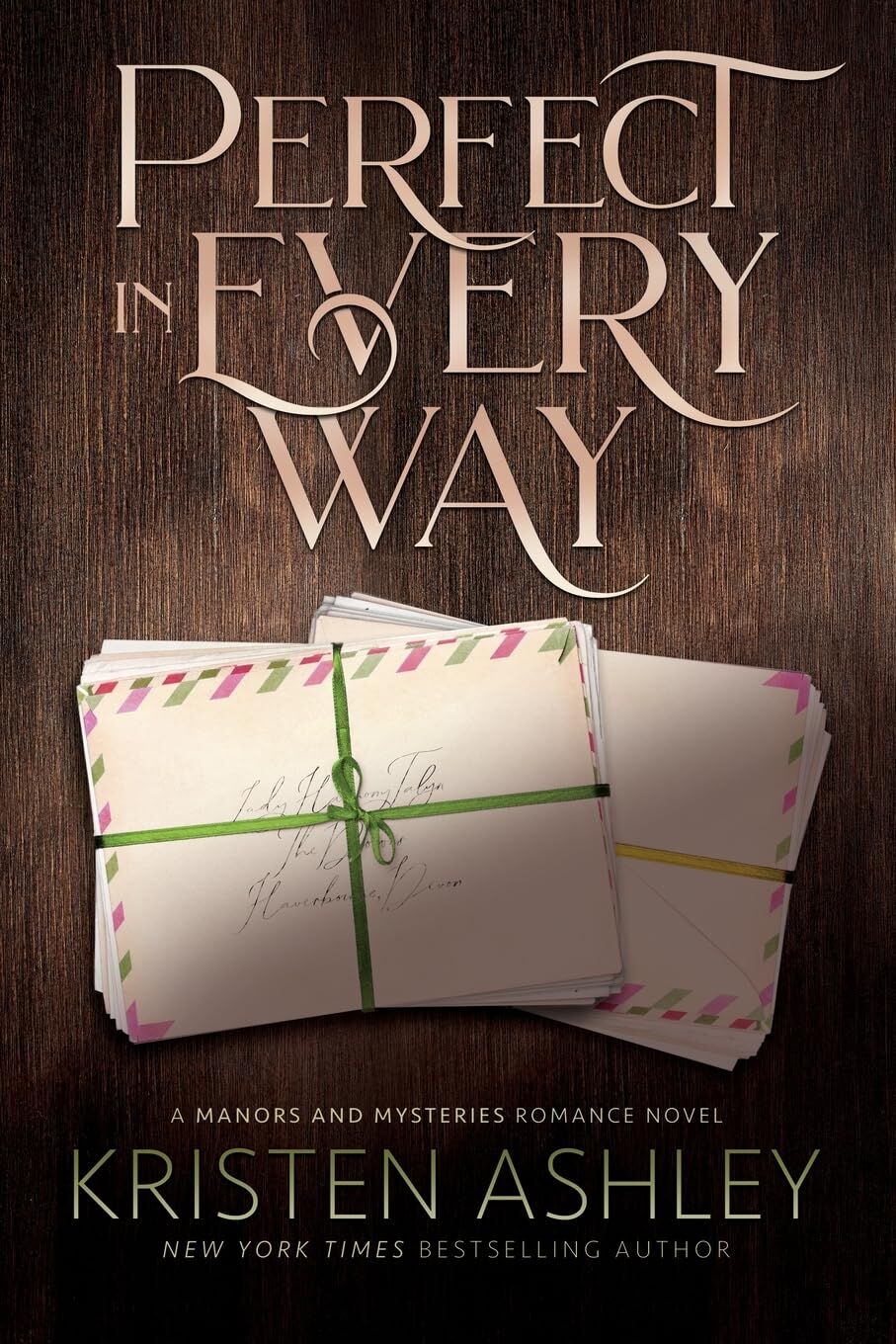 Kristen Ashley Perfect In Every Way (Manors And Mysteries, Band 3)