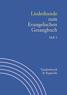 Handbuch zum Evangelischen Gesangbuch: Liederkunde zum Evangelischen Gesangbuch: Bd 3/5. (Handbuch Zum Evang. Gesangbuch)