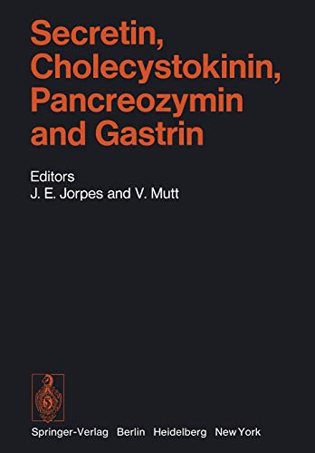 Secretin, Cholecystokinin, Pancreozymin and Gastrin: A Sourcebook of Methods and Techniques (Handbook of Experimental Pharmacology, 34, Band 34)