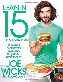 Lean in 15 - The Sustain Plan: 15 Minute Meals and Workouts to Get You Lean for Life