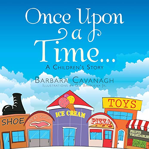 Once upon a Time . . .: A Children's Story